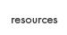 Resources